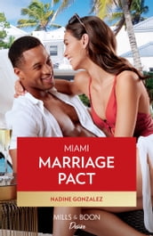 Miami Marriage Pact (Miami Famous, Book 3) (Mills & Boon Desire)