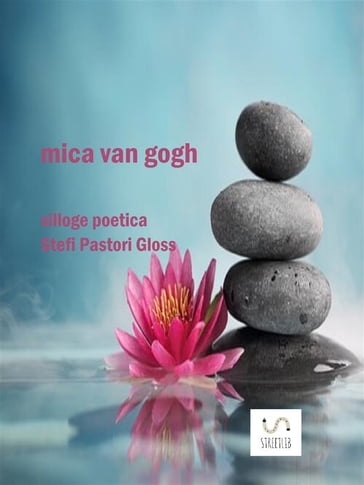 Mica Van Gogh - Stefi Pastori Gloss