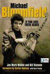 Michael Bloomfield - If You Love These Blues