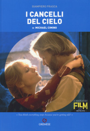 Michael Cimino. I cancelli del cielo - Giampiero Frasca