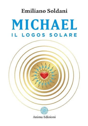 Michael Il logos solare - Emiliano Soldani