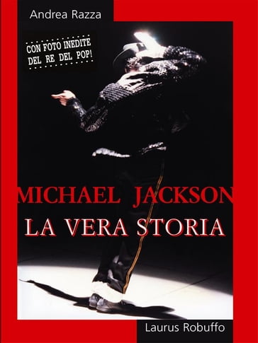 Michael Jackson. La vera storia - Andrea Razza