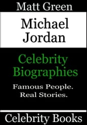 Michael Jordan: Celebrity Biographies