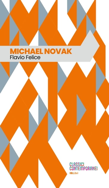 Michael Novak - Flavio Felice