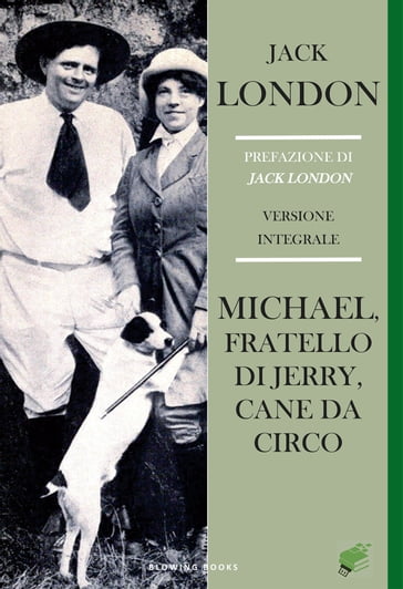 Michael, fratello di Jerry, cane da circo - Jack London