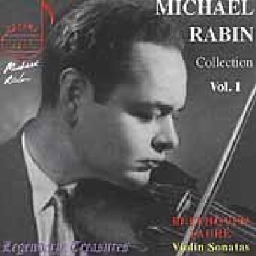 Michael rabin collect. 1 - Ludwig van Beethoven - Gabriel Fauré - Niccolò Paganini