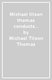 Michael tilson thomas conducts ives (box