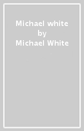 Michael white