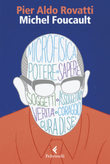 Michel Foucault - Pier Aldo Rovatti