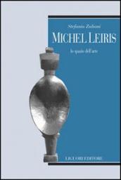 Michel Leiris. Lo spazio dell