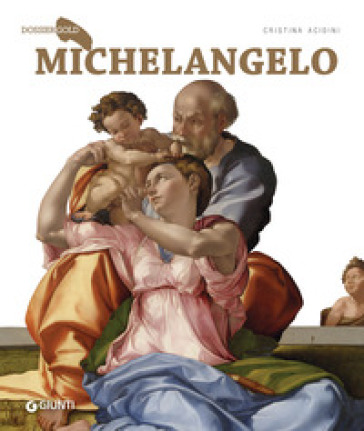 Michelangelo. Ediz. illustrata - Cristina Acidini Luchinat