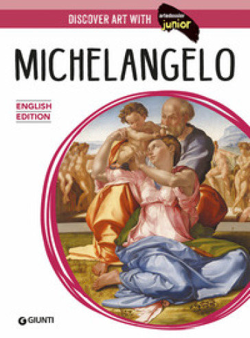 Michelangelo. Ediz. inglese - Elena Capretti