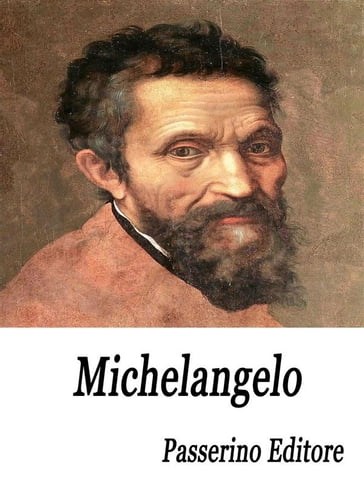 Michelangelo - Passerino Editore