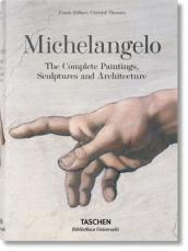 Michelangelo. The Complete Paintings, Sculptures and Architecture