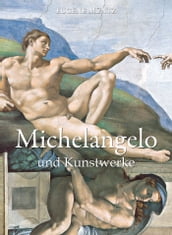 Michelangelo und Kunstwerke
