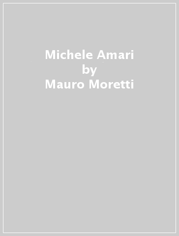 Michele Amari - Mauro Moretti