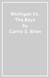 Michigan Vs. The Boys
