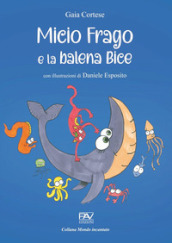 Micio Frago e la balena Bice