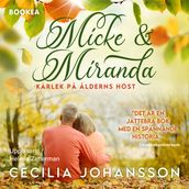 Micke och Miranda - Kärlek pa alderns höst