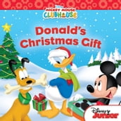 Mickey Mouse Clubhouse: Donald s Christmas Gift