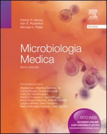 Microbiologia medica - Patrick R. Murray - Ken S. Rosenthal - Michael A. Pfaller