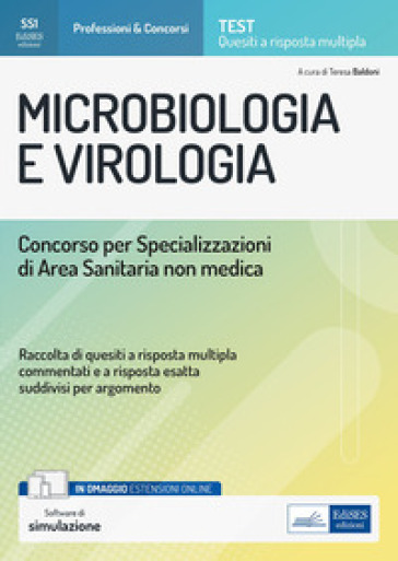 Microbiologia e virologia. Concorso per le Specializzazioni di Area Sanitaria non medica. Con estensioni online. Con software di simulazione - Teresa Baldoni