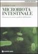 Microbiota intestinale. Preservare il corretto equilibrio dell intestino