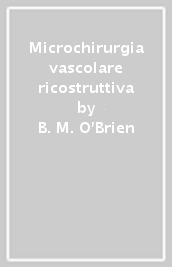 Microchirurgia vascolare ricostruttiva