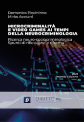 Microcriminalità e video games ai tempi della neurocriminologia