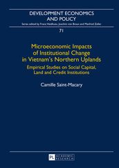 Microeconomic Impacts of Institutional Change in Vietnam s Northern Uplands