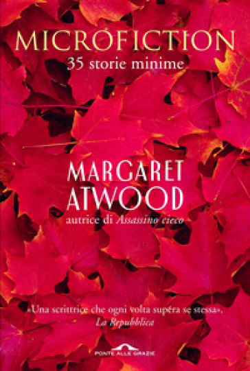 Microfiction. 35 storie minime - Margaret Atwood