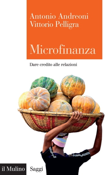 Microfinanza - Andreoni Antonio - Pelligra Vittorio