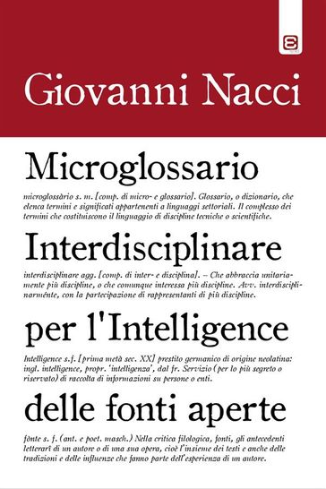 Microglossario Interdisciplinare per l'Intelligence delle Fonti Aperte - Giovanni Nacci