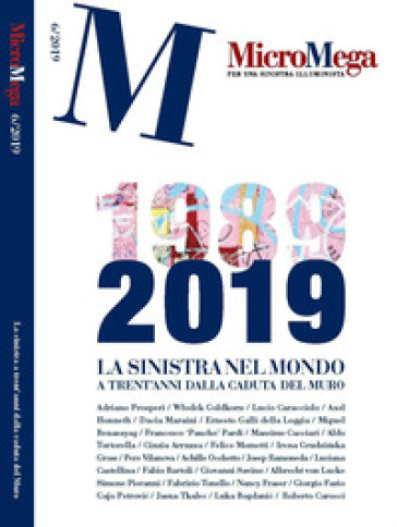 Micromega (2019). 6: La sinistra nel mondo a trent'anni dalla caduta del muro