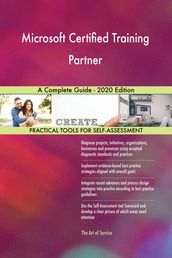 Microsoft Certified Training Partner A Complete Guide - 2020 Edition