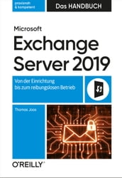 Microsoft Exchange Server 2019 Das Handbuch
