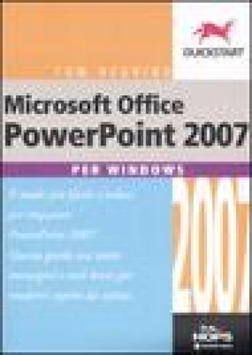 Microsoft Office PowerPoint 2007 per Windows - Tom Negrino