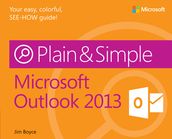 Microsoft Outlook 2013 Plain & Simple