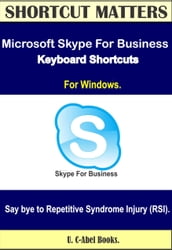 Microsoft Skype For Business 2016 Keyboard Shortcuts for Windows