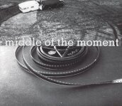 Middle of the moment