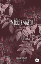 Middlemarch. Gesamtausgabe