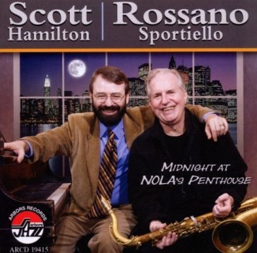 Midnight at nola's.. - SCOTT & ROSSANO HAMILTON