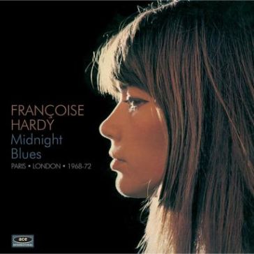 Midnight blues - parislondon  1968-72 - Francoise Hardy