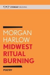 Midwest Ritual Burning