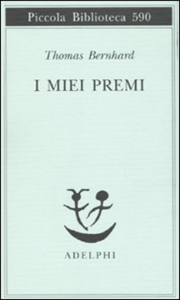 Miei premi (I) - Thomas Bernhard