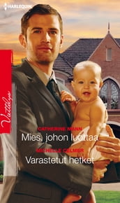 Mies, johon luottaa / Varastetut hetket