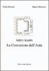 Mies/Kahn. La costruzione dell aula