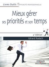 Mieux gérer ses priorités et son temps