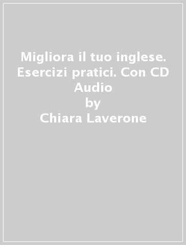 Migliora il tuo inglese. Esercizi pratici. Con CD Audio - Victoria Tennant - Chiara Laverone