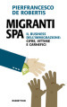 Migranti spa. Il business dell immigrazione: cifre, vittime e carnefici